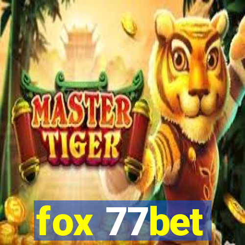 fox 77bet